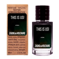 Zadig&Voltaire This Is Us! TESTER унисекс 60 ml Lux