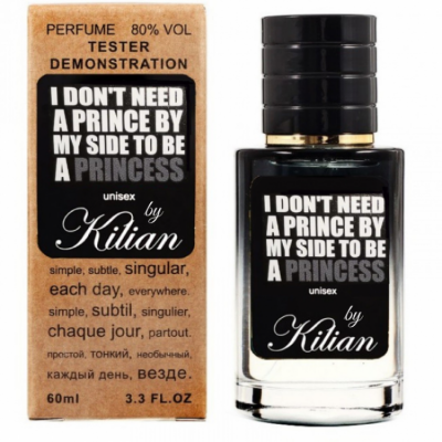 Kilian I Don't Need A Prince By My Side To Be A Princess TESTER унисекс 60 ml Lux